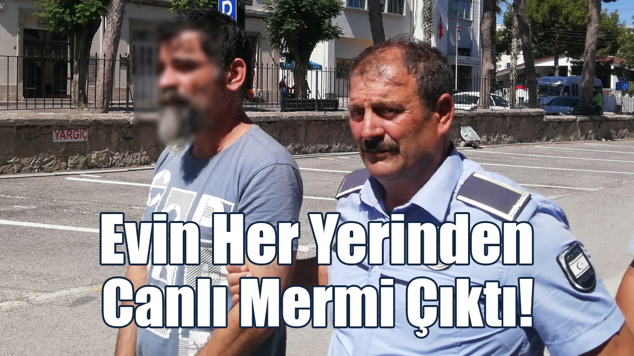 Evin Her Yerinden Canlı Mermi Çıktı!