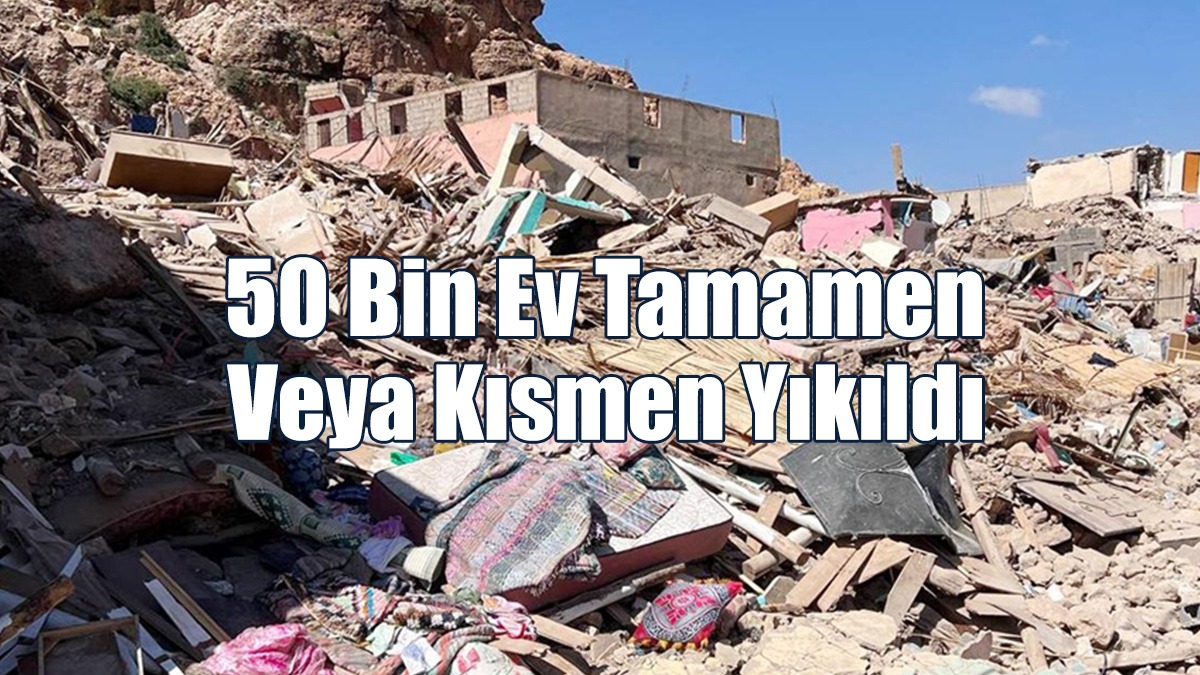 50 Bin Ev Tamamen Veya Kısmen Yıkıldı