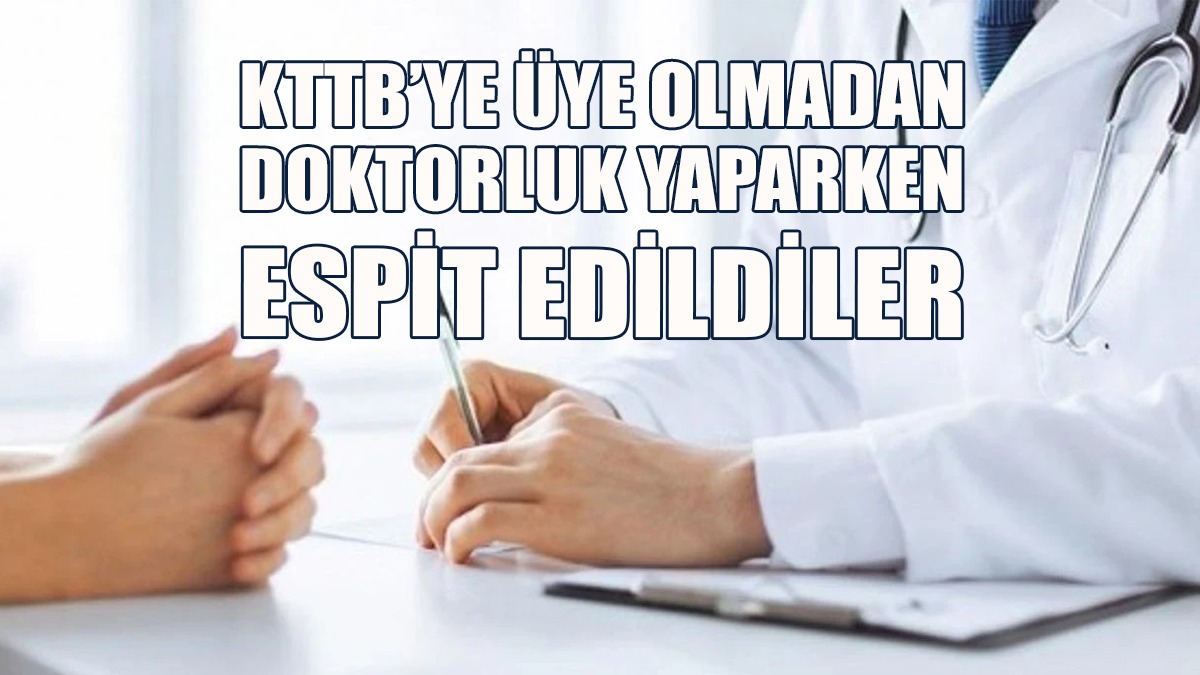 İzinsiz Olarak Hasta Muayene Ettiler