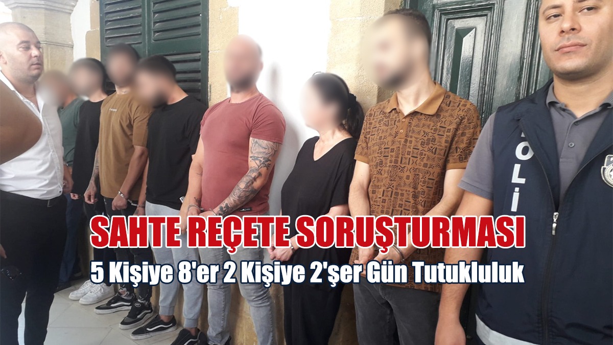 Sahte Reçete Soruşturması: 5 Kişiye 8'er 2 Kişiye 2'şer Gün Tutukluluk