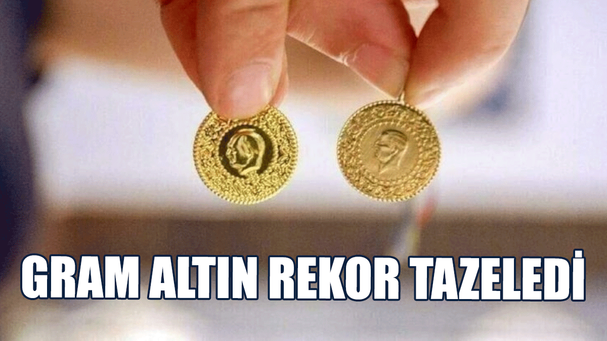 Yatırımcılar dikkat! Gram Altın Rekor Tazeledi