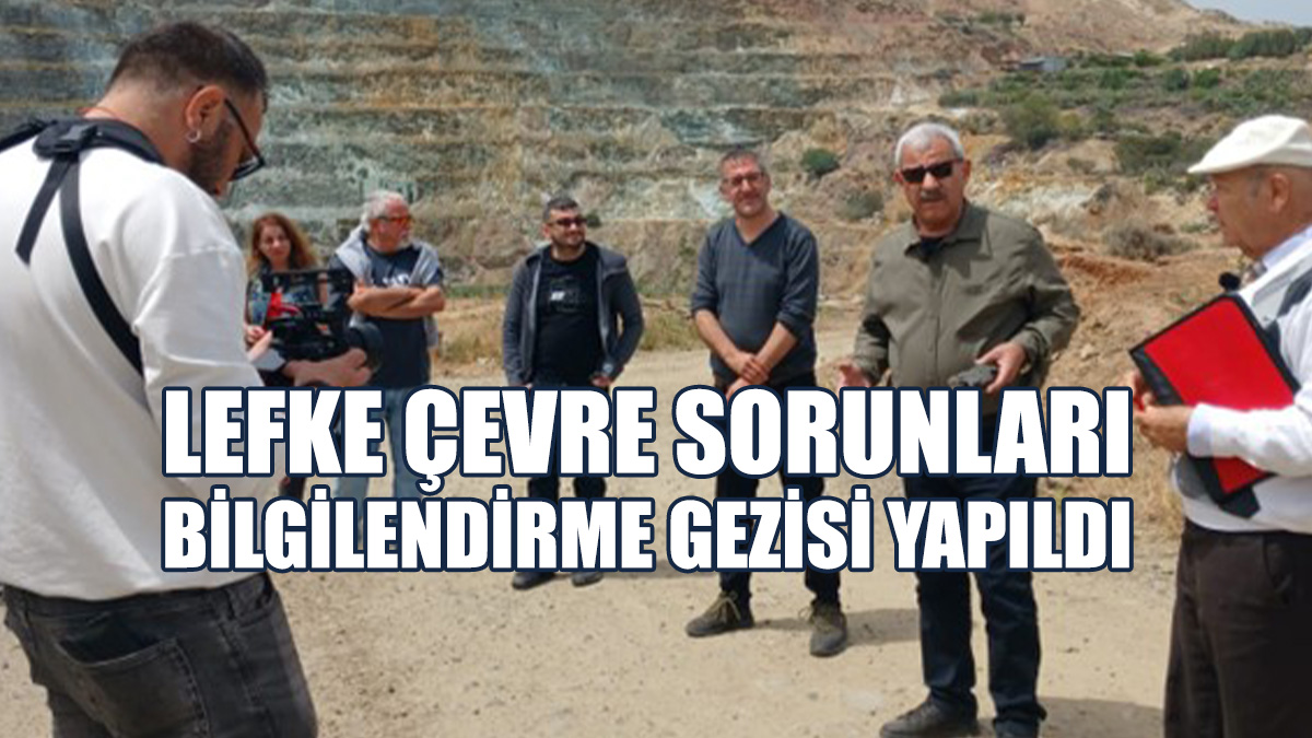 CMC Sorunu ve Lefke Çöplük Alanıyla İlgili Bilgi Alındı