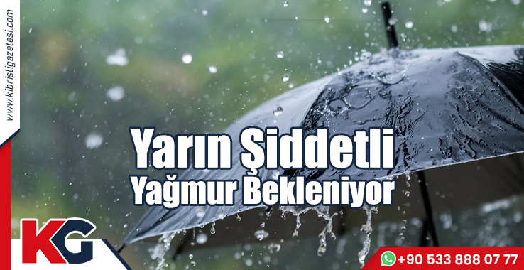 Yarın Şiddetli Yağmur Bekleniyor