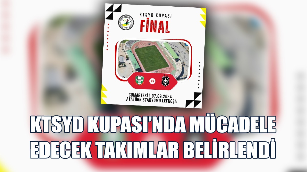 KTSYD Kupası, 07 Eylül Akşamı Lefkoşa Atatürk Stadında Oynanacak