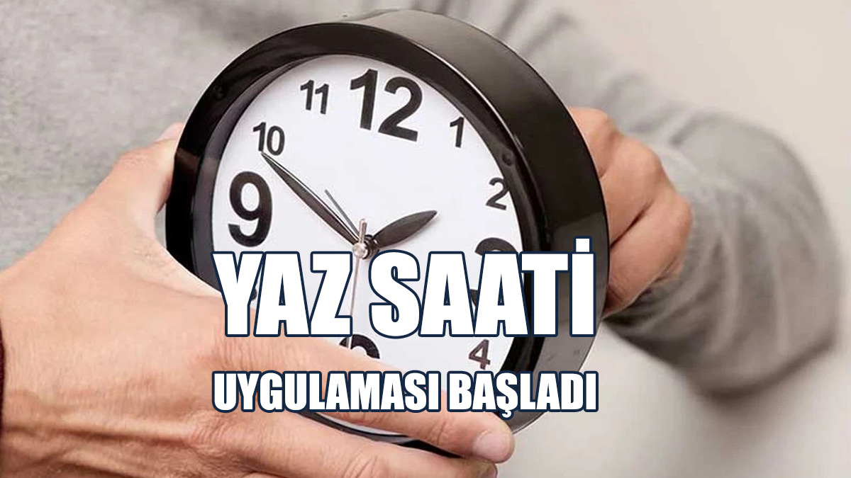 Saatler Bir Saat İleri Alındı