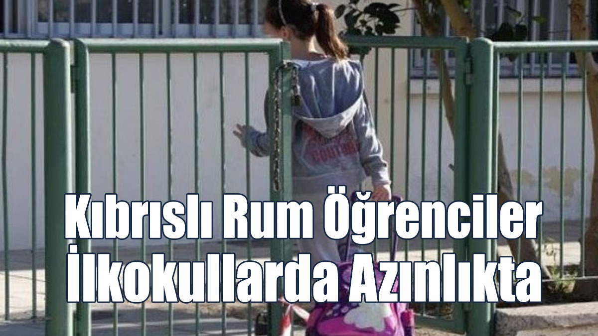 Kıbrıslı Rum Öğrenciler İlkokullarda Azınlıkta