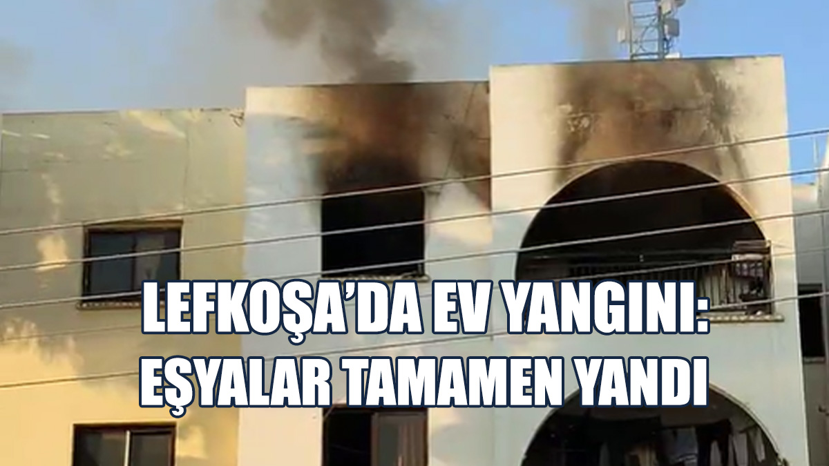 Lefkoşa'da Ev Yangını....