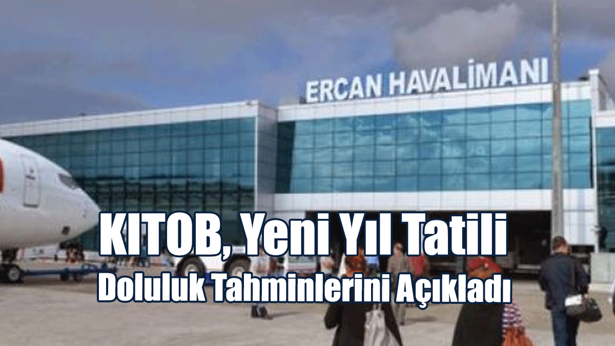 KITOB, Yeni Yıl Tatili Doluluk Tahminlerini Açıkladı