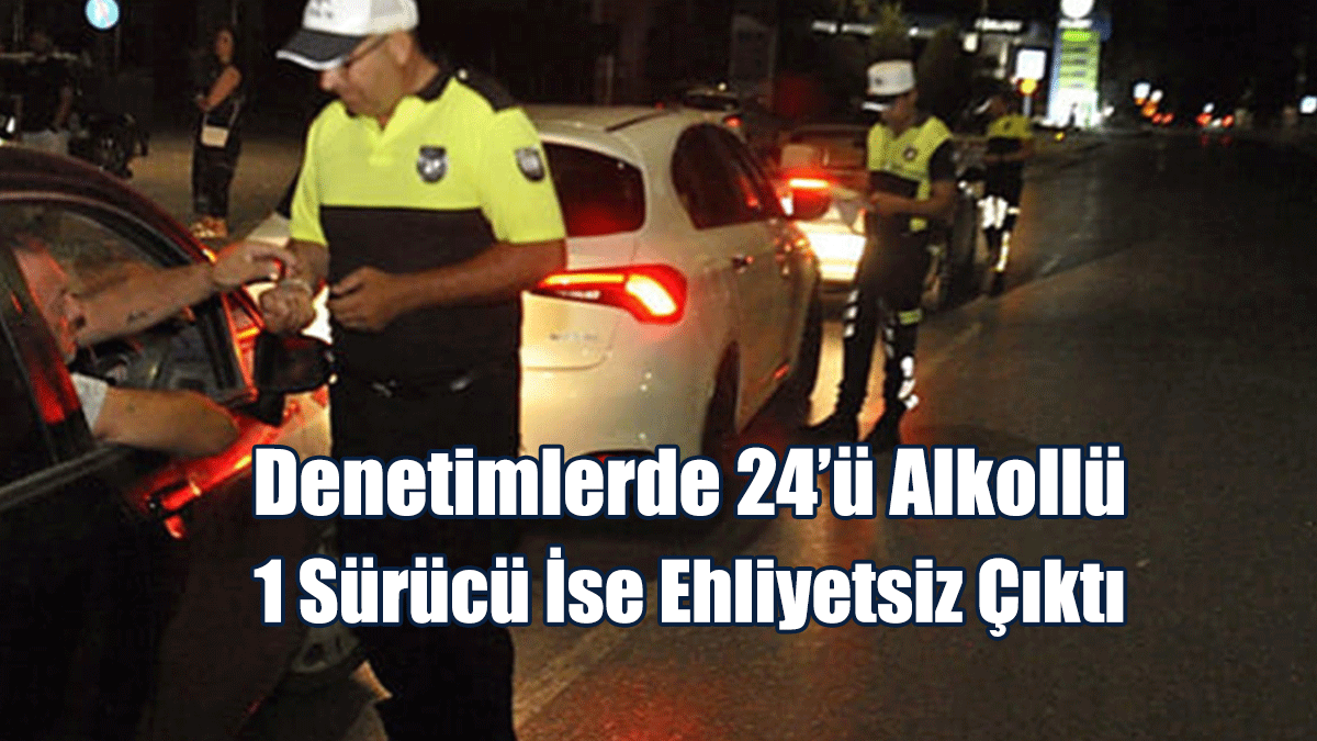 35 Araç Trafikten Men Edildi