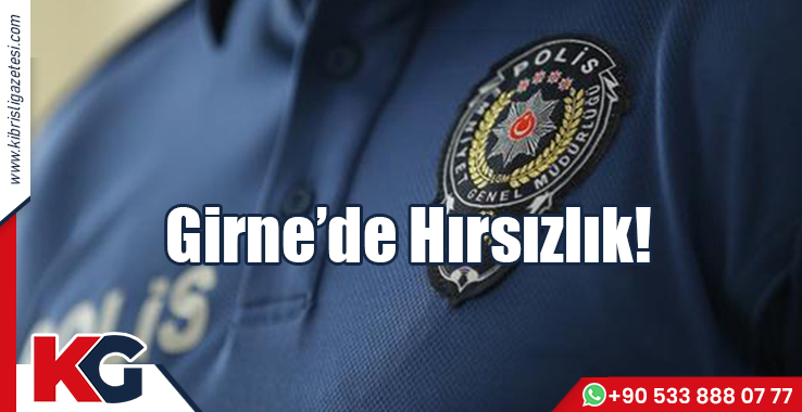 Girne’de Hırsızlık!