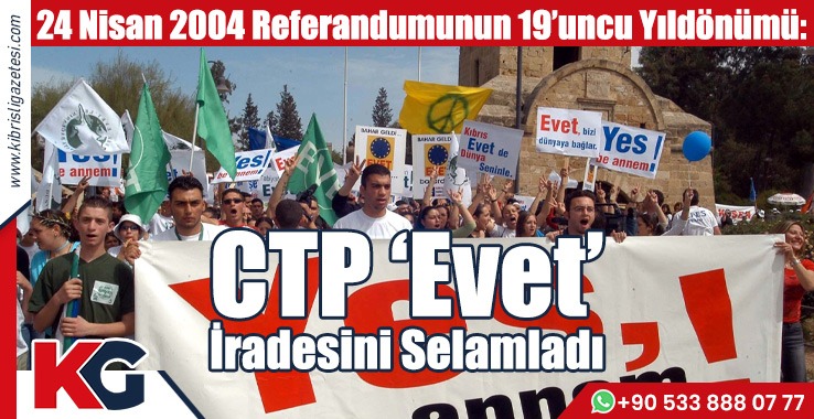 CTP ‘Evet’ İradesini Selamladı
