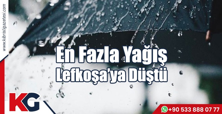 En Fazla Yağış Lefkoşa’ya Düştü