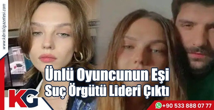 Ünlü Oyuncunun Eşi Suç Örgütü Lideri Çıktı