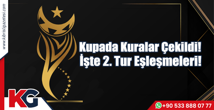 Kupada Kuralar Çekildi! İşte 2. Tur Eşleşmeleri!