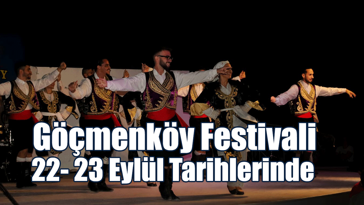 Göçmenköy Festivali 22- 23 Eylül Tarihlerinde Yapılacak