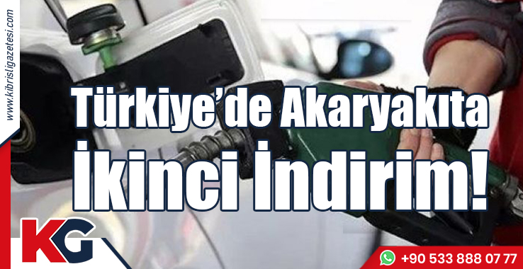 Türkiye’de Akaryakıta İkinci İndirim!