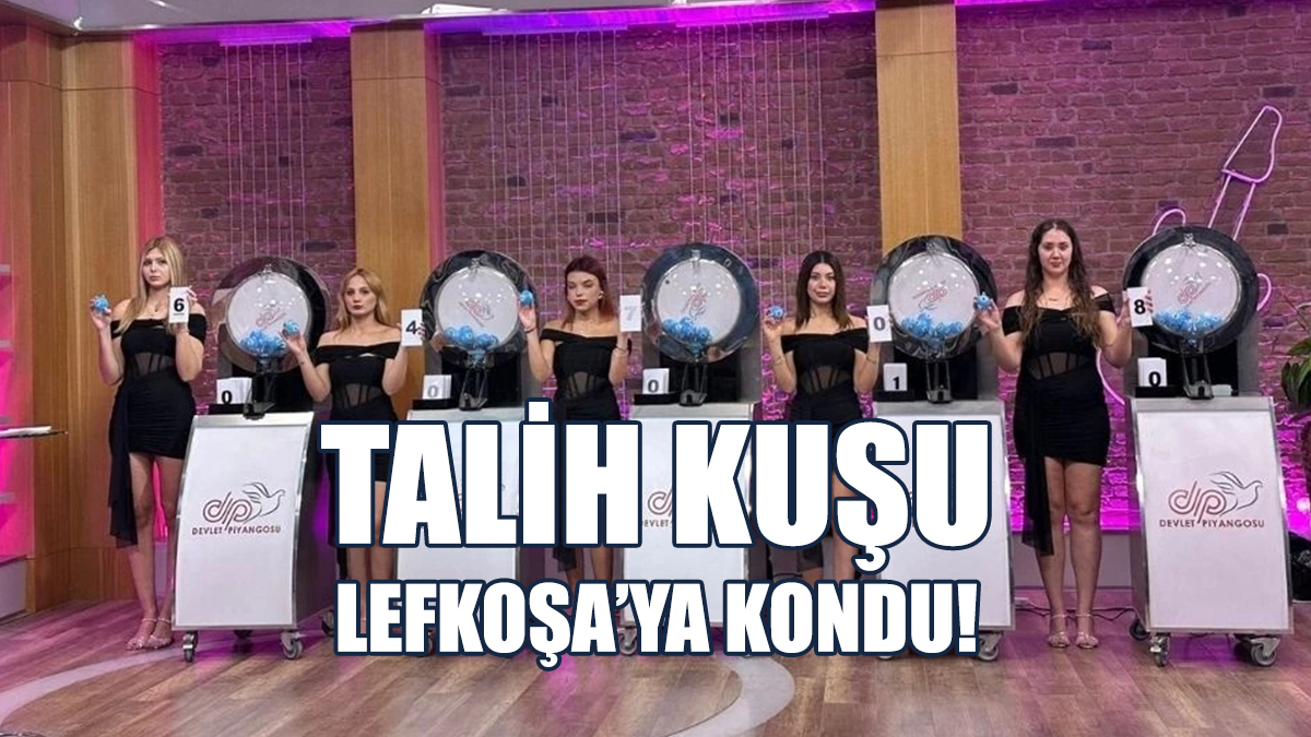 4 Milyon TL’lik Büyük İkramiye Lefkoşa’ya Çıktı