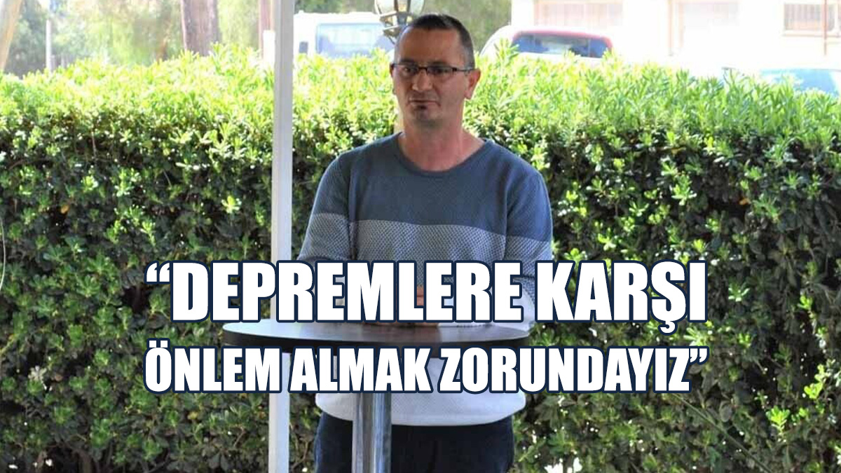 Vadili, Depremlere Karşı Uyardı...