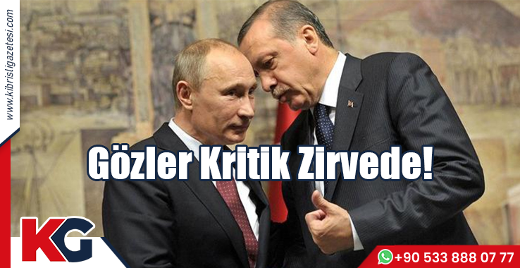Gözler Kritik Zirvede!