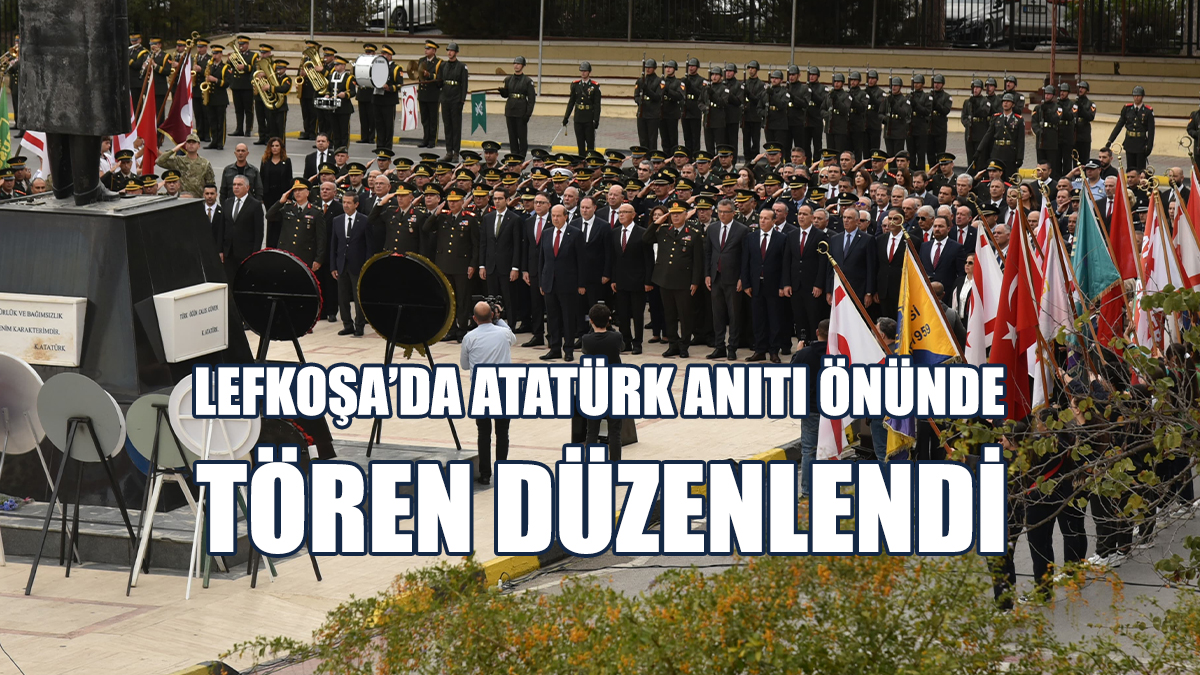 Atatürk, Ölümünün 86’ncı Yılında KKTC’de Törenlerle Anılıyor