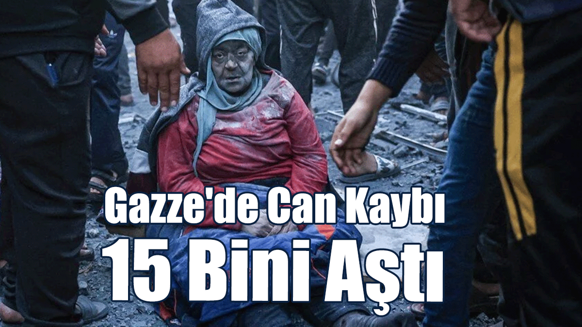 Gazze'de Can Kaybı 15 Bini Aştı