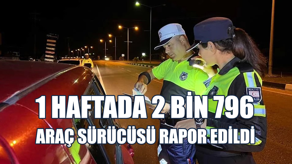 15 Bin 239 Araç Sürücüsü Kontrol Edildi