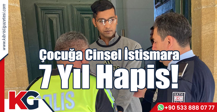 Çocuğa Cinsel İstismara 7 Yıl Hapis!