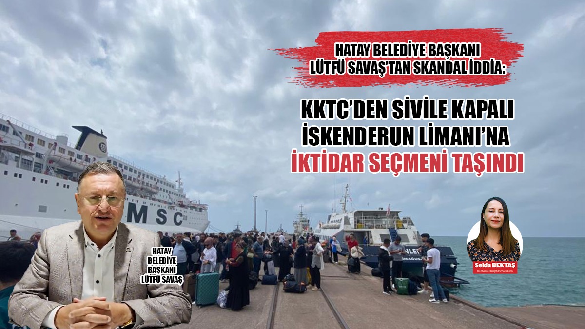 Lütfü Savaş: HADO'nun Girne-Taşucu İzinleri Siyasi Sebeplerle İptal Edildi