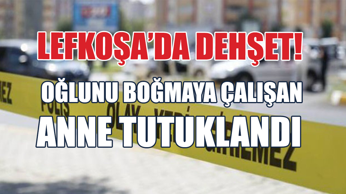 9 Yaşındaki Oğlunu Boğmaya Çalışan Anne Tutuklandı