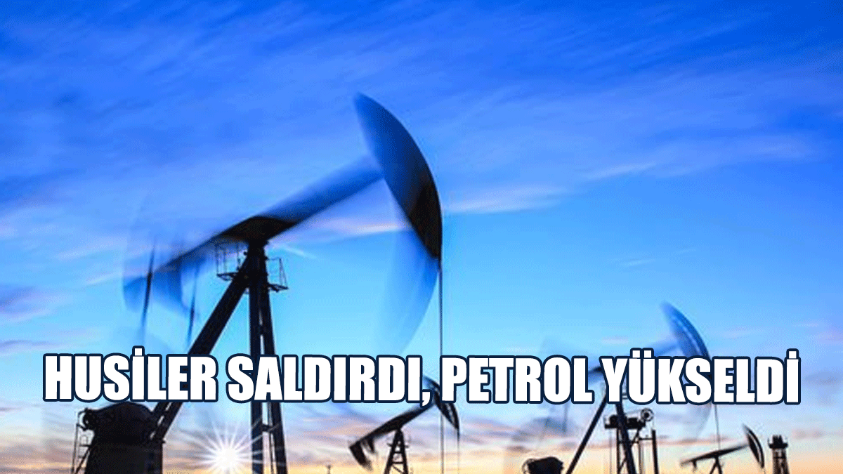 Petrol Kızıldeniz'deki Yeni Saldırılar Nedeniyle Yükseldi