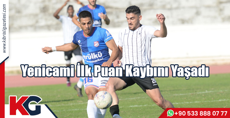 Yenicami İlk Puan Kaybını Yaşadı