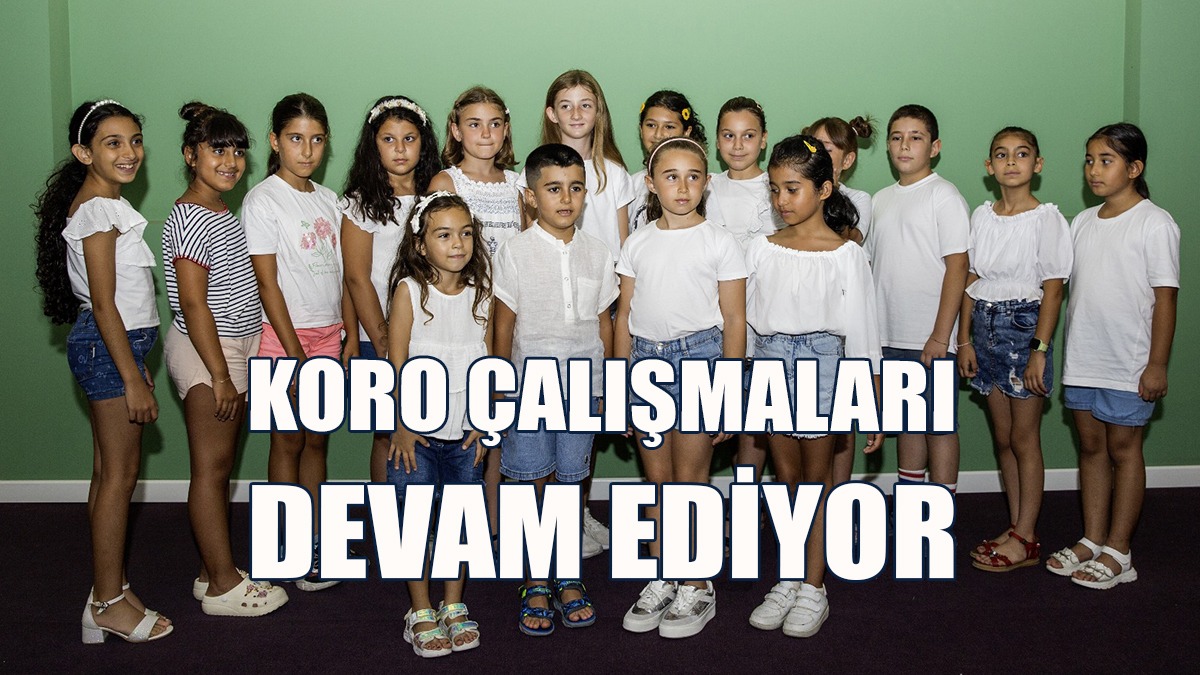 3 Farklı Yaş Kategorisinde Koro Çalışmaları Devam Ediyor