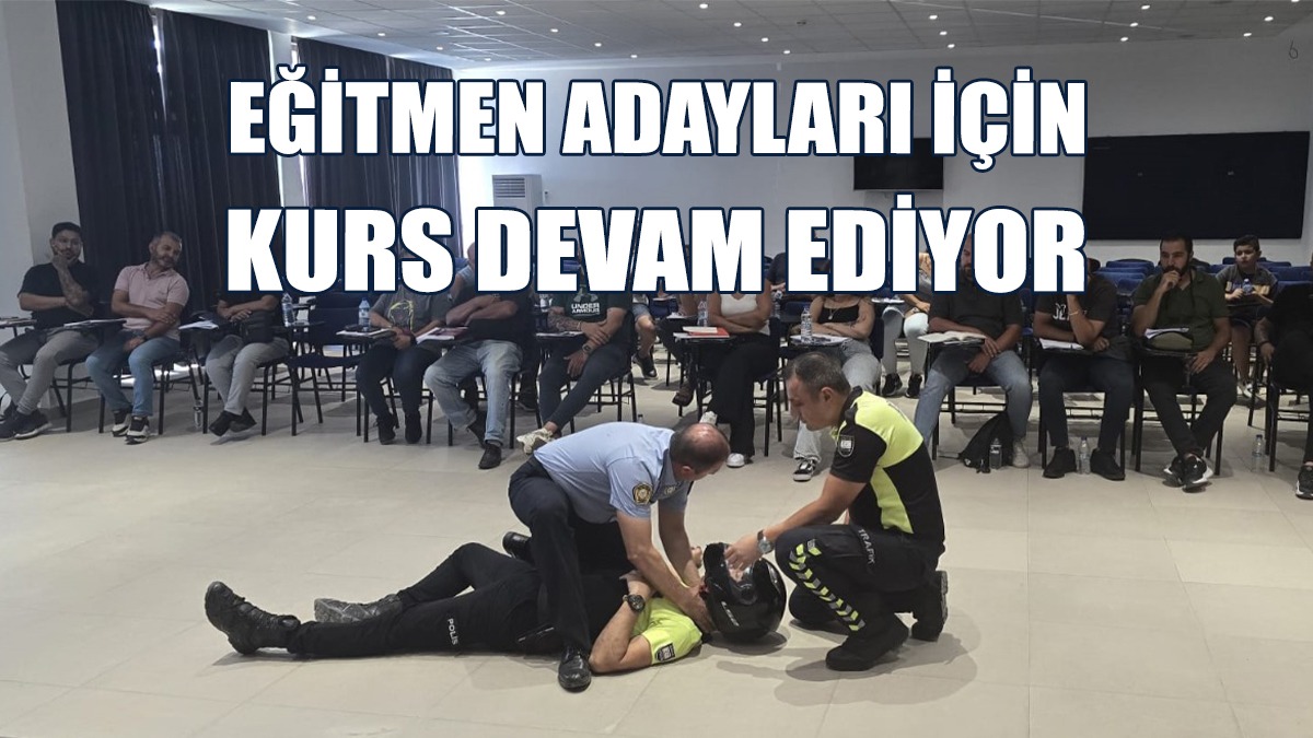 Kurs, Polis Okulu Eğitmenleri Tarafından Veriliyor