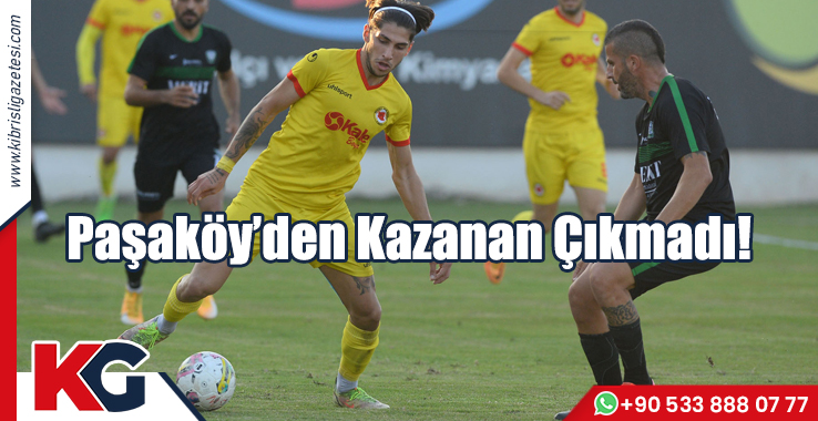 Paşaköy’den Kazanan Çıkmadı!