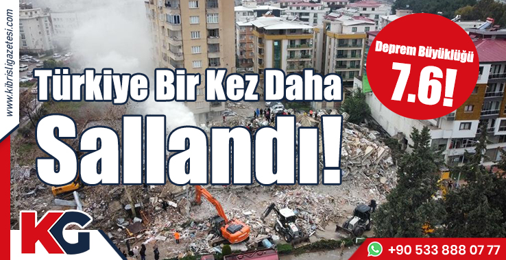 Türkiye Bir Kez Daha Sallandı: Büyüklük 7.6