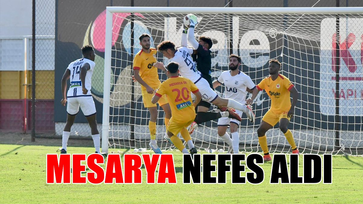 Mesarya Nefes Aldı