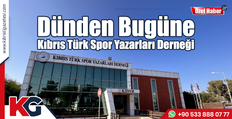 Dünden Bugüne Kıbrıs Türk Spor Yazarları Derneği