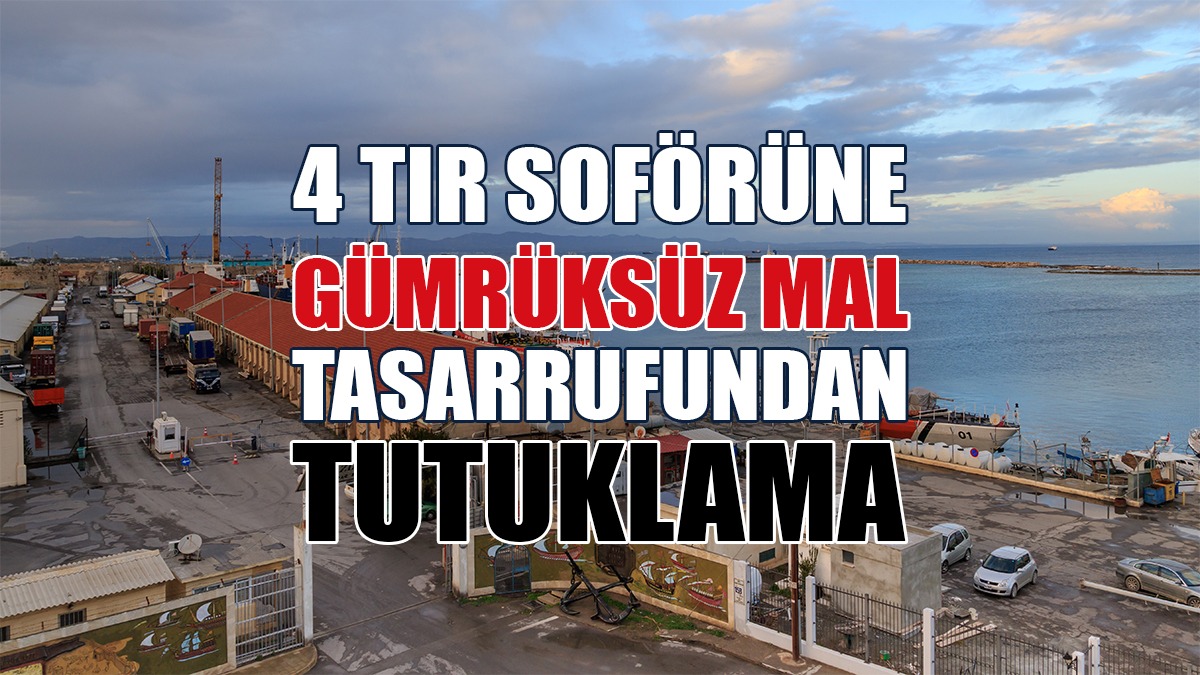4 TIR Şoförüne Tutuklama!