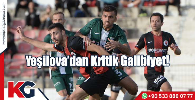 Yeşilova’dan Kritik Galibiyet!