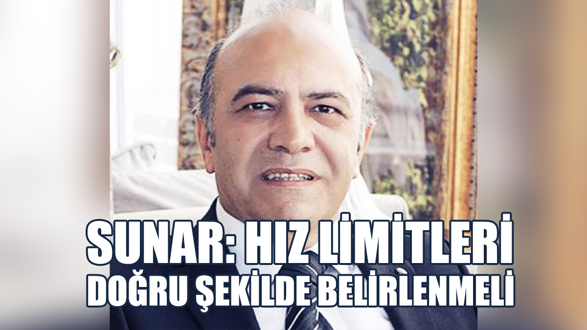 Sunar, TDP’nin Yol Güvenliği Stratejisine Dikkat Çekti