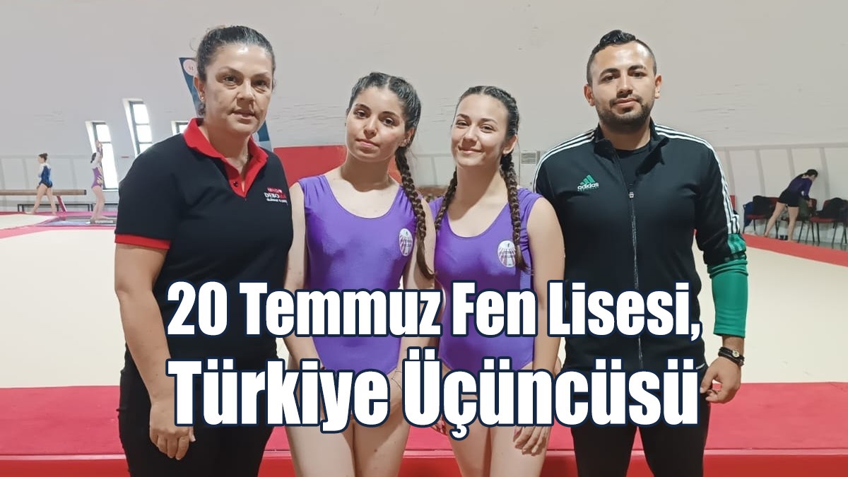 20 Temmuz Fen Lisesi, Türkiye Üçüncüsü