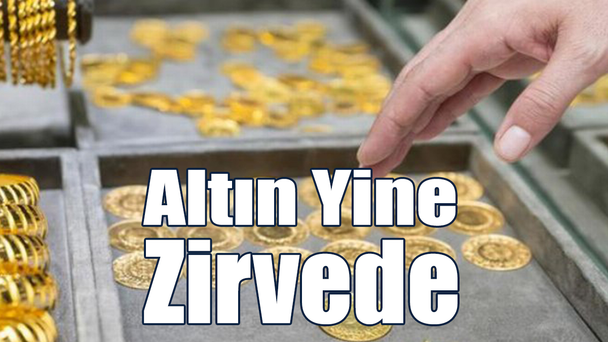 Altın Yine Zirvede