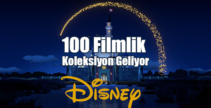 Disney’den 100 Filmlik Koleksiyon Geliyor