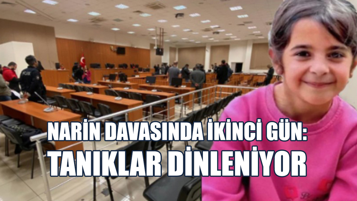 Narin Davasında İkinci Gün