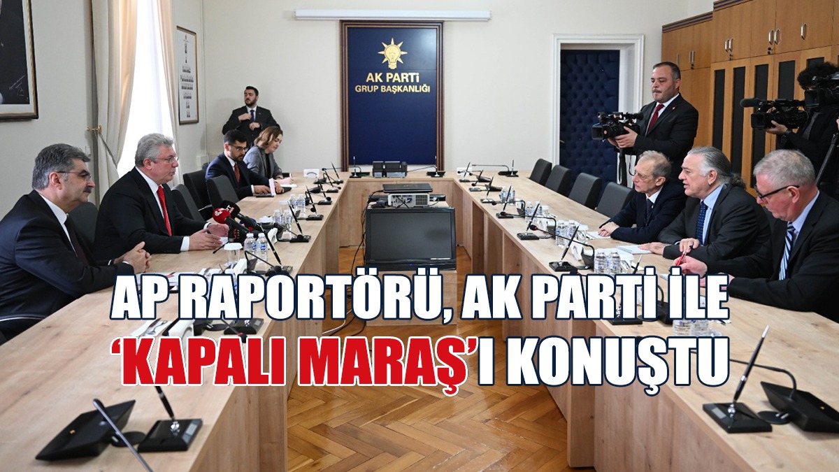 AP Raportörü Fassino, AK Parti İle  ‘Kapalı Maraş’ı Konuştu