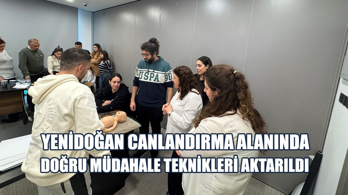KTTB “Yenidoğan Canlandırma Eğitimi” Düzenledi
