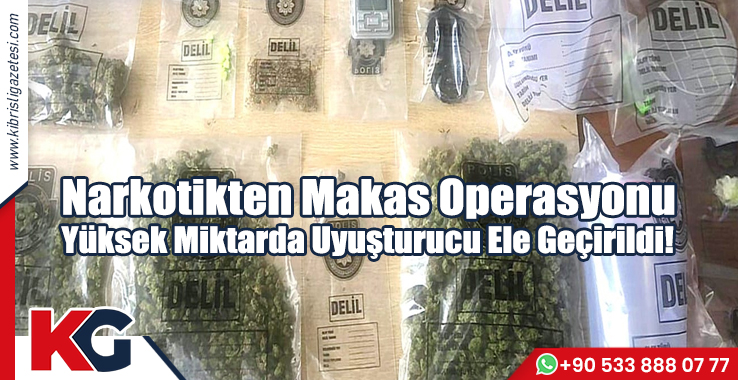 Narkotikten Makas Operasyonu!