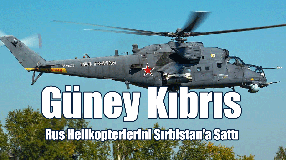 Güney Kıbrıs, Rus Helikopterlerini Sırbistan'a Sattı