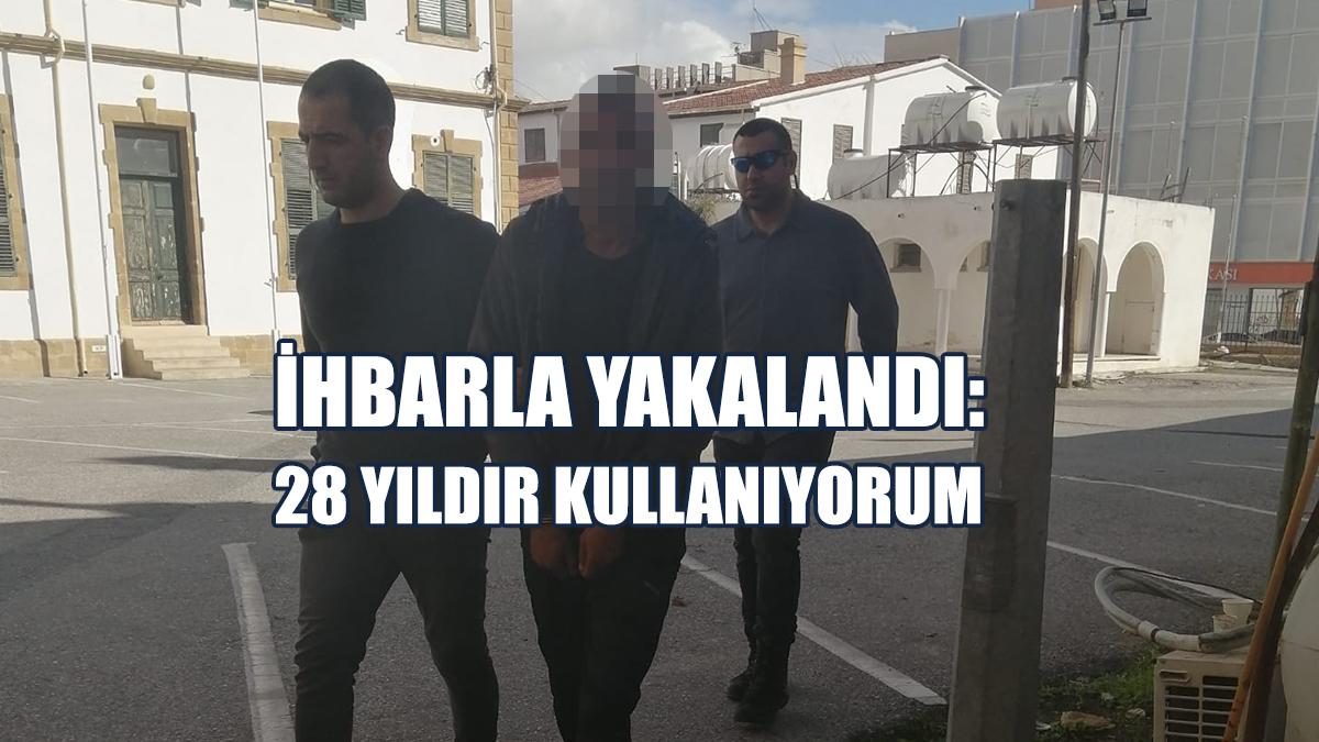 İhbarla Yakalandı: 28 Yıldır Kullanıyorum, Kimseye Satmadım