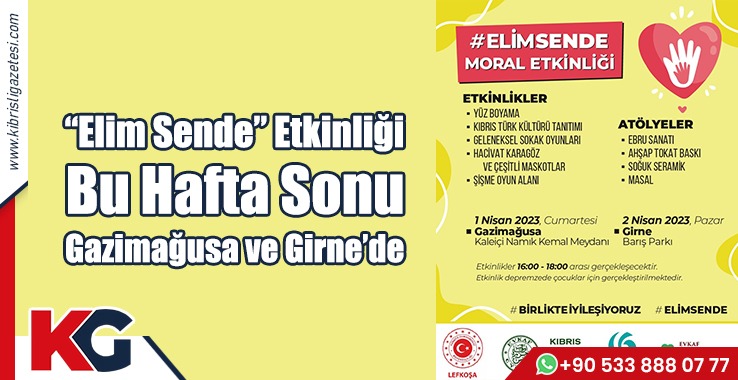 “Elim Sende” Etkinliği Bu Hafta Sonu Gazimağusa ve Girne’de